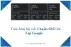 Hướng dẫn triển khai bài viết chuẩn SEO lên top Google