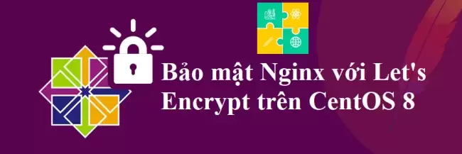 Bảo mật Nginx với Let's Encrypt trên CentOS 8