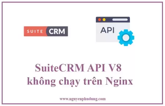 SuiteCRM API V8 không chạy trên Nginx