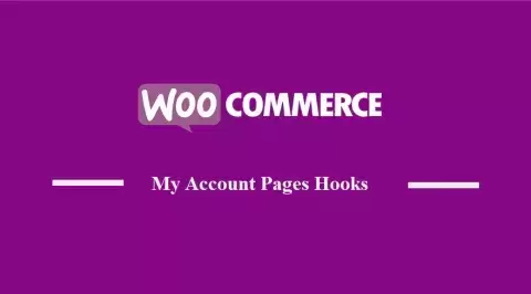 Danh sách các Hook trang tài khoản trong WooCommerce 