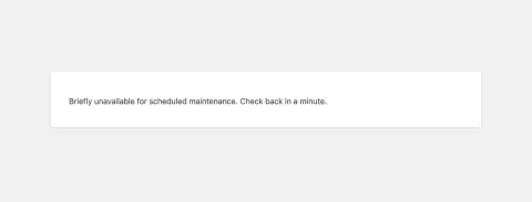 Hướng dẫn khắc phục lỗi “Briefly Unavailable for Scheduled Maintenance” trong WordPress