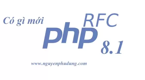 Có gì mới trong PHP 8 1