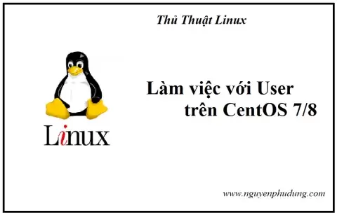 thủ thuật linux- thêm xóa sửa user trên linux