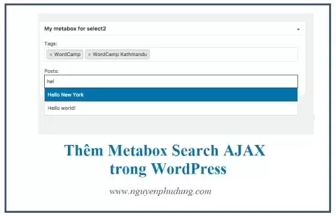 Thủ thuật WordPress- Thêm metabox Search Ajax Trong WordPress