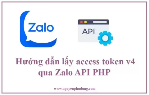 Hướng dẫn lấy access token v4 qua Zalo API PHP
