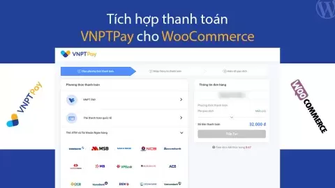 Plugin WP - Tích hợp thanh toán VNPTPay cho WooCommerce