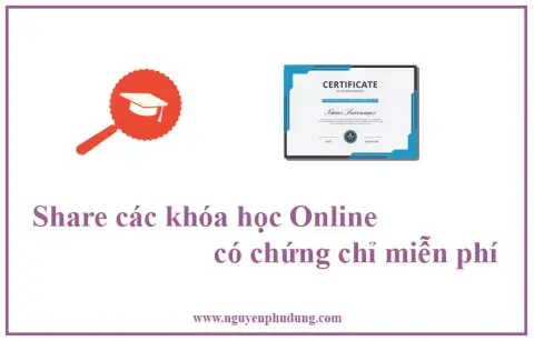 Share các khóa học Online có chứng chỉ miễn phí