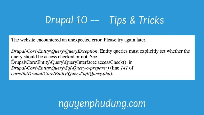 Kiểm tra quyền truy cập EntityQuery sẽ được thực thi trong Drupal 10