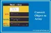 Hướng Dẫn Convert Object To Array trong JavaScript