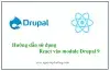 Hướng dẫn sử dụng React vào module Drupal 9